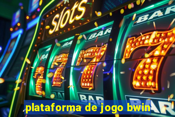 plataforma de jogo bwin